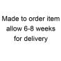 Made To Order Item.  Allow 6-8 Weeks For Delivery